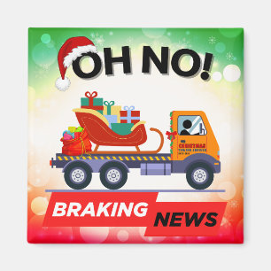 BRAKING NEWS - Santa's Delivery Setback Magnet