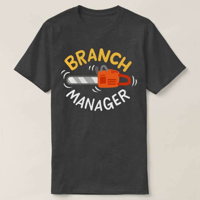 Branch Manager T-Shirt (Design Front)