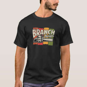 Branch Manager Vintage Lumberjack Branch Manager T-Shirt