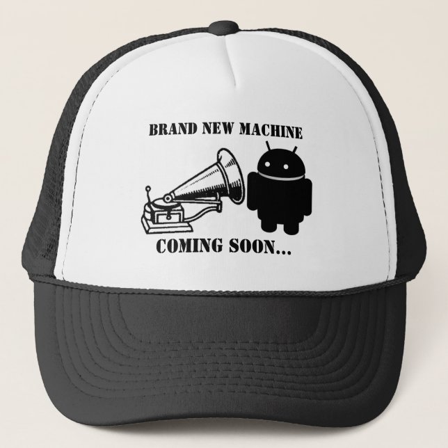 Brand New Android Machine? Trucker Hat (Front)