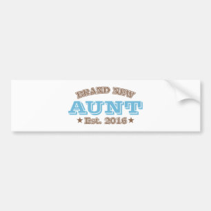 Brand New Aunt Est. 2016 (Blue) Bumper Sticker