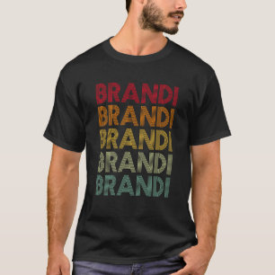 Brandi Retro Name Humour Nickname T-Shirt