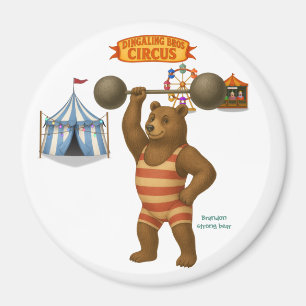 Brandon, circus strong bear magnet