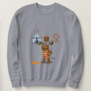 Brandon, circus strong bear sweatshirt