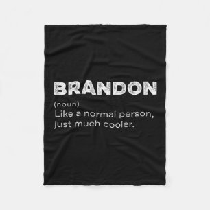 Brandon Definition Personalized Name Funny Birthda Fleece Blanket