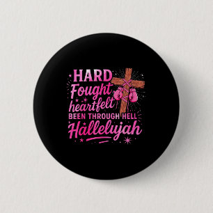 Brandon Hard Fought Hallelujah Praise Jesus Lake F 6 Cm Round Badge