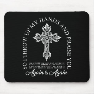 Brandon So I Throw Up My Hands Lake And Praise You Mouse Pad