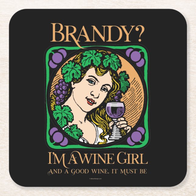 Brandy (I’m a wine girl) Square Paper Coaster (Front)