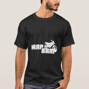 Brap Brap Funny Dirtbike Motorcycle Racing Long Sl T-Shirt