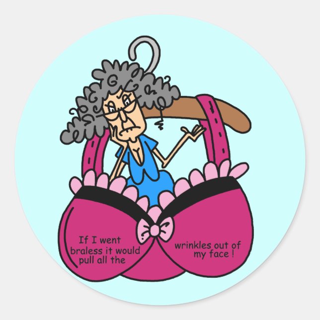 Bras and Wrinkles Humour Classic Round Sticker (Front)