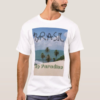  BRASIL, My Paradise T-Shirt