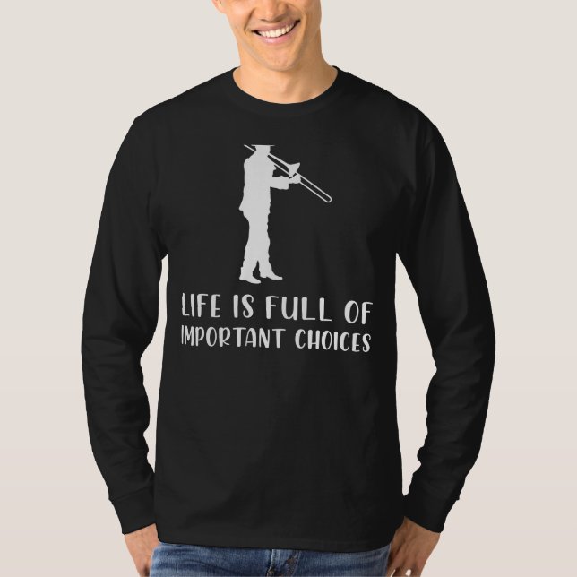 Brass & Giggles: Trombone Choices Tee | Embrace th (Front)