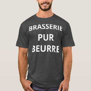 brasserie pur beurre T-Shirt