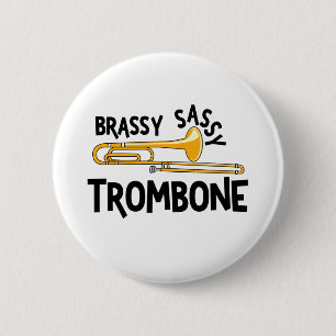 Brassy Sassy Trombone 6 Cm Round Badge