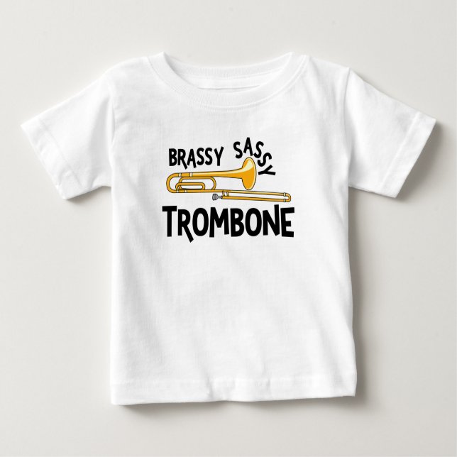 Brassy Sassy Trombone Baby T-Shirt (Front)