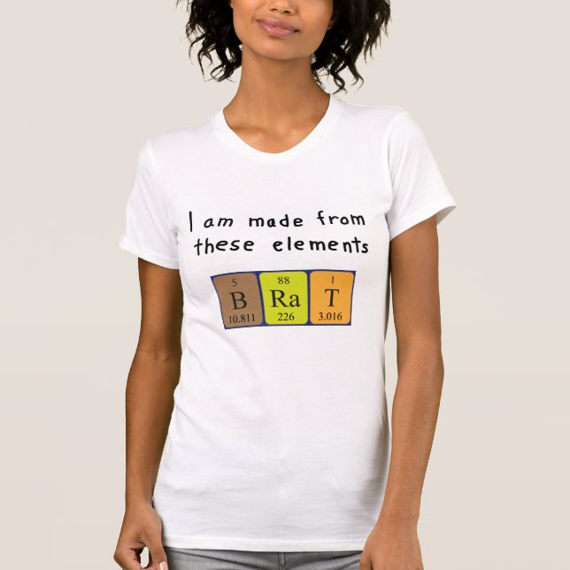 Brat periodic table name shirt (Front)