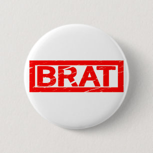 Brat Stamp 6 Cm Round Badge