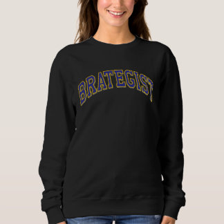 Brategist Arched Funny Dictionary Wordplay Sweatshirt