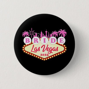 Braut Party Bride Las Vegas 2025 Bachelorette  6 Cm Round Badge