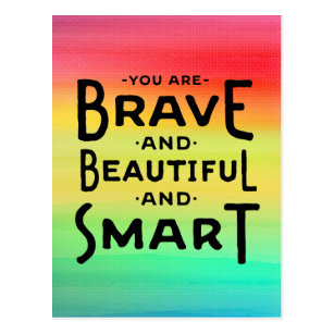Brave and Beautiful and Smart postcard
