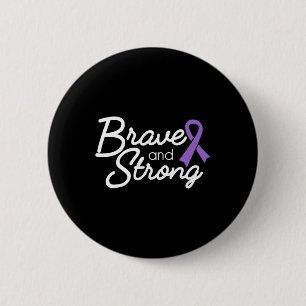 Brave And Strong Heimerheimer's And Epilepsy Warri 6 Cm Round Badge