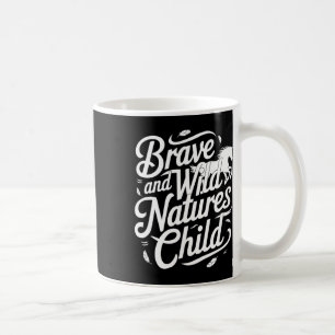 Brave And Wild Natures Child Equestrians & Hor Coffee Mug