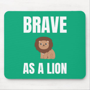 Brave as a Lion alternate design Mouse Pad