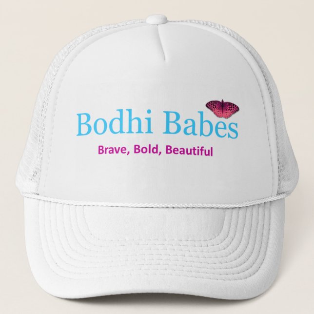 Brave. Bold. Beautiful. Bodhi Babes Trucker Hat (Front)