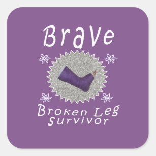 Brave broken leg survivor girls square sticker