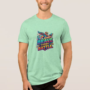 Brave Every Battle Tri-Blend Shirt