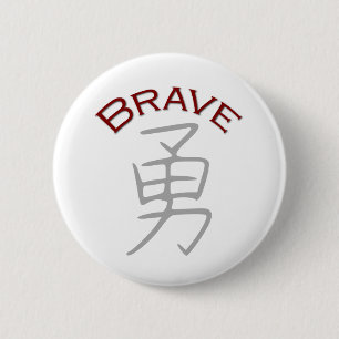 Brave Kanji Symbol 6 Cm Round Badge