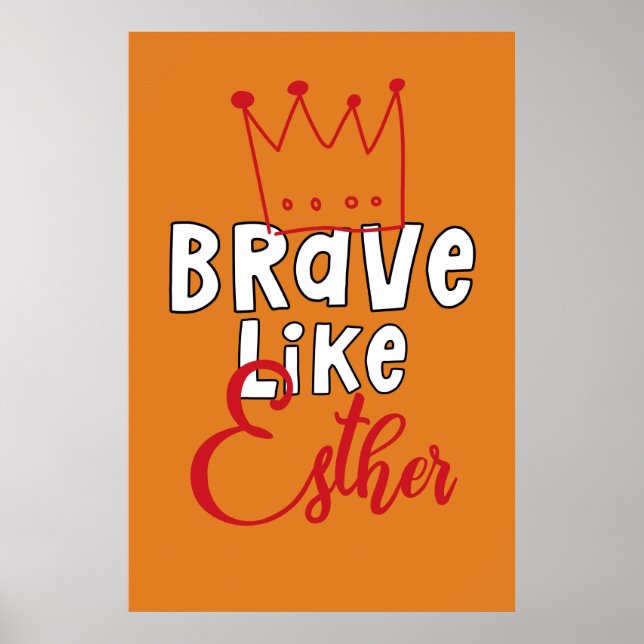 Brave Like Esther - Inspiring Jewish Purim Art Poster (Front)