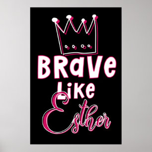Brave Like Esther - Inspiring Jewish Purim Art Poster