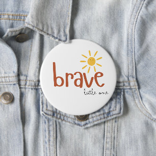 brave little one Button cute sun