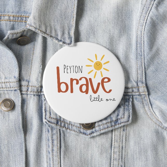 brave little one personalised Button custom name (In Situ)