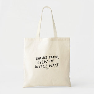 brave modern tote bag