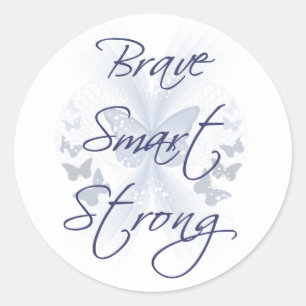 Brave Smart Strong Classic Round Sticker