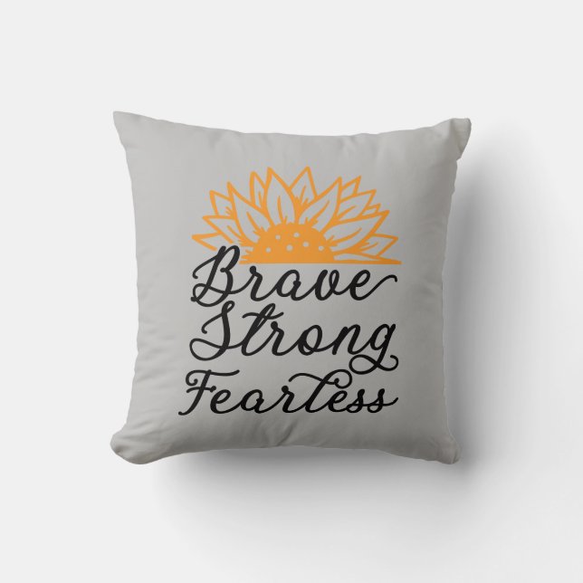 Brave Strong Fearless Sunflower Cushion (Front)
