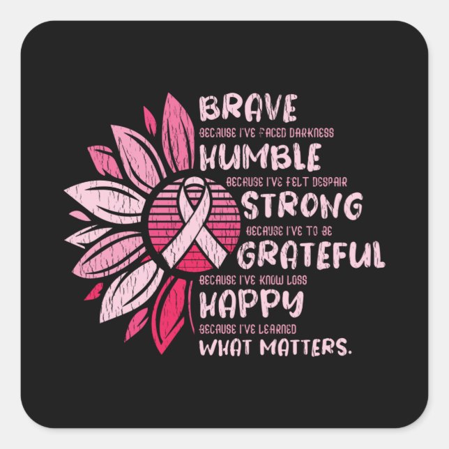 Brave Strong Grateful Breast Cancer Awareness Square Sticker (Front)