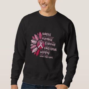 Brave Strong Grateful Breast Cancer Awareness Sweatshirt