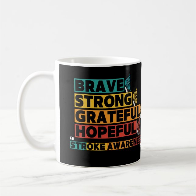 Brave strong greatful hopeful stroke awareness coffee mug (Left)
