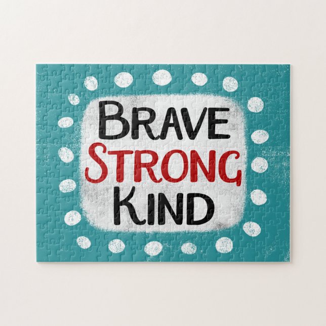 Brave Strong Kind Jigsaw Puzzle (Horizontal)