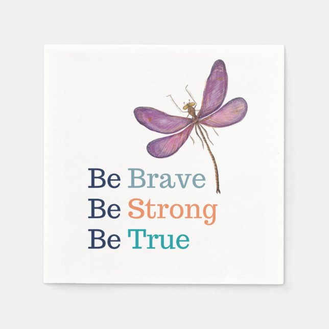 Brave Strong True Dragonfly Napkin (Front)