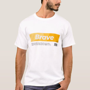 Brave T-Shirt