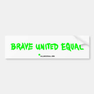 Brave United Equal - White Bumper Sticker