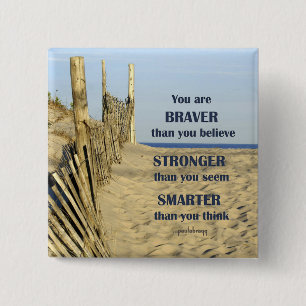 Braver than you believe 15 cm square badge