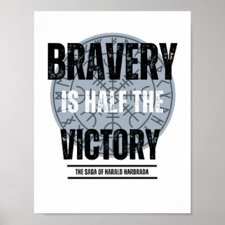 Bravery is Half the Victory Poster