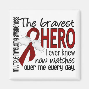 Bravest Hero I Ever Knew Multiple Myeloma Magnet