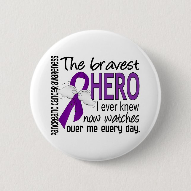 Bravest Hero I Ever Knew Pancreatic Cancer 6 Cm Round Badge (Front)
