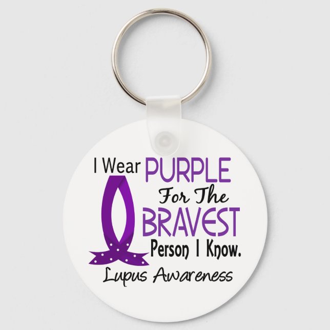 Bravest Person I Know Lupus Key Ring (Front)